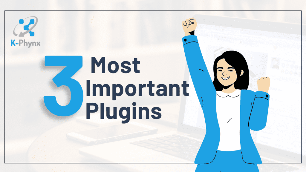 Top 3 most important plugins